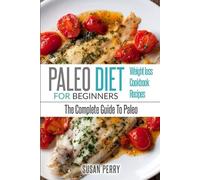 Susan Perry Paleo For Beginners (Tascabile)