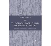 Susan Petrilli The Global World and its Manifold Faces (Tascabile)