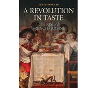 Susan Pinkard A Revolution in Taste (Tascabile)