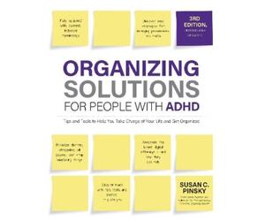 Susan Pinsky Organizing Solutions for People with ADHD, 3rd Edition (Tascabile)