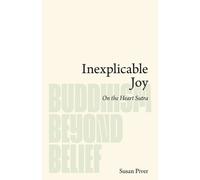 Susan Piver Inexplicable Joy (Tascabile) Buddhism Beyond Belief