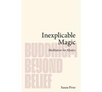 Susan Piver Inexplicable Magic (Tascabile) Buddhism Beyond Belief