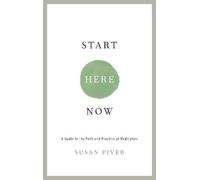 Susan Piver Start Here Now (Tascabile)