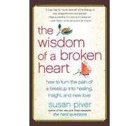 Susan Piver The Wisdom of a Broken Heart (Tascabile)
