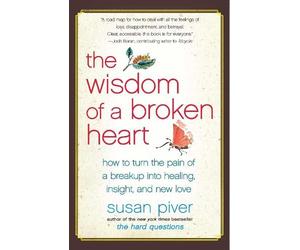 Susan Piver The Wisdom of a Broken Heart (Tascabile)