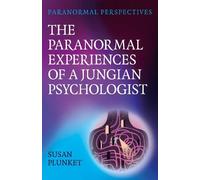 Susan Plunket Paranormal Perspectives - The Paranormal Experiences o (Tascabile)