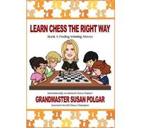Susan Polgar Learn Chess the Right Way (Tascabile) Learn Chess the Right Way