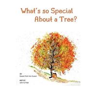 Susan Polk Van Dusen What's so Special About a Tree? (Copertina rigida)