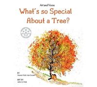 Susan Polk Van Dusen What's so Special About a Tree? (Tascabile) Art and Verse