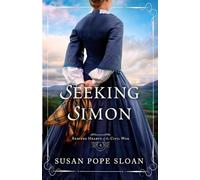 Susan Pope Sloan Seeking Simon (Tascabile) Rescued Hearts of the Civil War