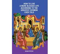 Susan Popovic How to Live a More Blessed Life According to the Great (Tascabile)