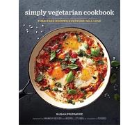 Susan Pridmore Amanda Hesser Merrill The Simply Vegetarian C (Copertina rigida)