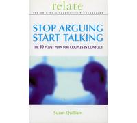 Susan Quilliam Stop Arguing, Start Talking (Tascabile)