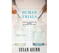 Susan Quinn Human Trials (Tascabile)