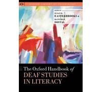 Susan R. Easterbr The Oxford Handbook of Deaf Studies in Lite (Copertina rigida)