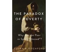 Susan R. Pitchford The Paradox of Poverty (Tascabile)