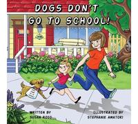 Susan R Ross Dogs Don't Go to School (Tascabile)