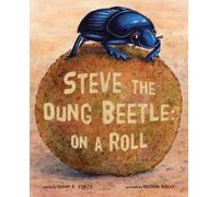 Susan R Stoltz Steve The Dung Beetle (Copertina rigida)