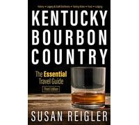 Susan Reigler Carol Peachee Pam Spaulding Kentucky Bourbon Country (Tascabile)