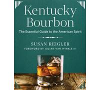 Susan Reigler Kentucky Bourbon (Copertina rigida)