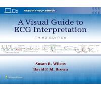 Susan Renee Wilcox A Visual Guide to ECG Interpretation: Print + eBo (Tascabile)
