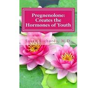 Susan Richards M D Pregnenolone (Tascabile)