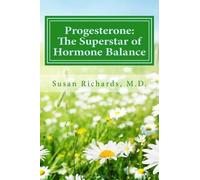 Susan Richards M D Progesterone (Tascabile)