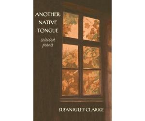 Susan Riley Clarke Another Native Tongue (Tascabile)