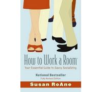 Susan Roane How To Work a Room, Revised Edition (Tascabile)