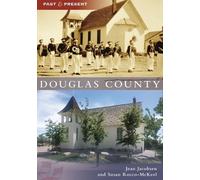 Susan Rocco-McKeel Jean Jacobsen Douglas County (Tascabile) Past and Present