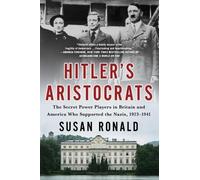 Susan Ronald Hitler's Aristocrats (Tascabile)