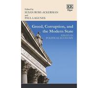 Susan Rose-Ackerman Greed, Corruption, and the Modern State (Copertina rigida)