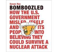 Susan Roy Bomboozled: How the U.S. Government Misled Itself a (Copertina rigida)