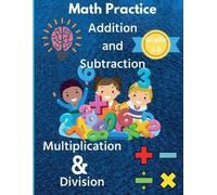 Susan Rush Math Practice Addition and Subtraction Multiplication & D (Tascabile)