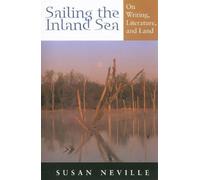 Susan S. Neville Sailing the Inland Sea (Tascabile)