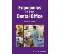 Susan S. Parker Ergonomics in the Dental Office (Tascabile)