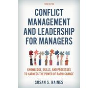 Susan S. Raines Conflict Management and Leadership for Managers (Tascabile)