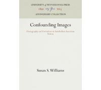 Susan S. Williams Confounding Images (Copertina rigida) Anniversary Collection
