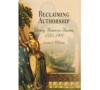 Susan S. Williams Reclaiming Authorship (Copertina rigida)