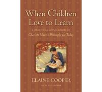 Susan Schaeffer Macaulay When Children Love to Learn (Tascabile)