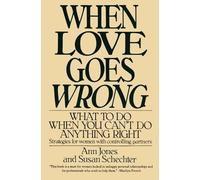 Susan Schechter Ann Jones When Love Goes Wrong (Tascabile)