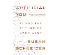 Susan Schneider Artificial You (Copertina rigida)