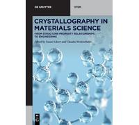 Susan Schorr Crystallography in Materials Science (Tascabile) De Gruyter STEM