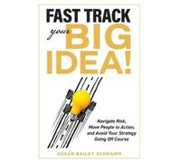 Susan Schramm Fast Track Your Big Idea Navigate Risk, Move P (Copertina rigida)