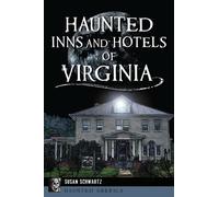 Susan Schwartz Haunted Inns and Hotels of Virginia (Tascabile)