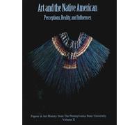 Susan Scott Art and the Native American (Tascabile) Papers in Art History