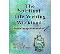Susan Scott Lana Cullis Sharon S Hi The Spiritual Life Writing Workb (Tascabile)
