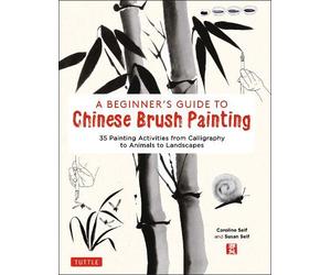 Susan Self Caroline A Beginner's Guide to Chinese Brush Pain (Copertina rigida)
