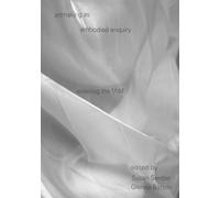 Susan Sentler artmaking as embodied enquiry (Tascabile)