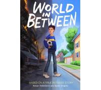 Susan Shapiro Kenan Tr World in Between: Based on a True Refu (Copertina rigida)